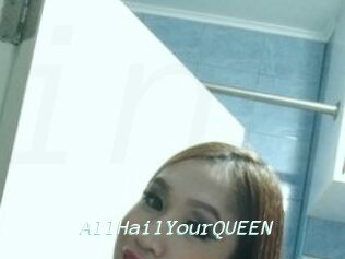 AllHailYourQUEEN