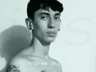 Andrew_Skinny