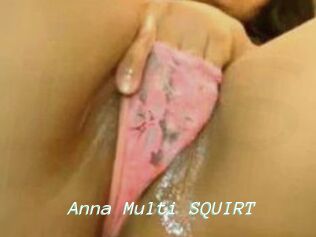 Anna_Multi_SQUIRT