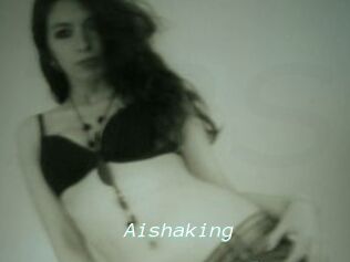 Aishaking