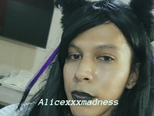 Alicexxxmadness