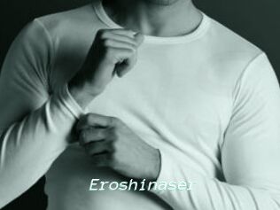 Eroshinaser