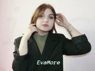 EvaMore