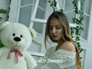 EvaUrSweet