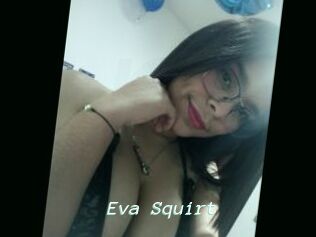 Eva_Squirt