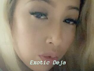 Exotic_Deja