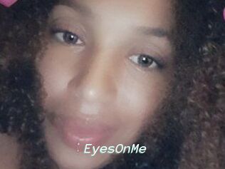 EyesOnMe