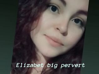 Elizabet_big_pervert