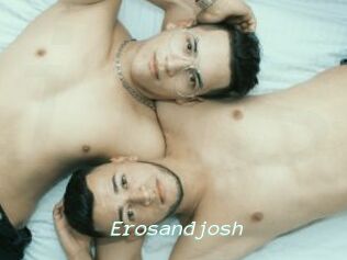 Erosandjosh