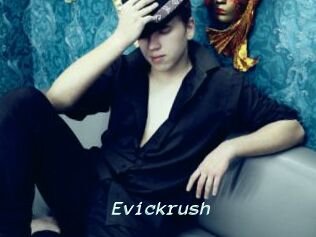 Evickrush