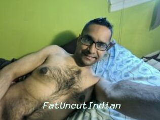 FatUncutIndian