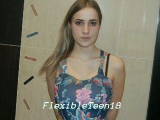 FlexibleTeen18