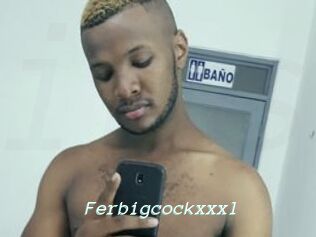 Ferbigcockxxxl