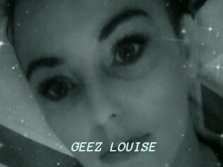 GEEZ_LOUISE