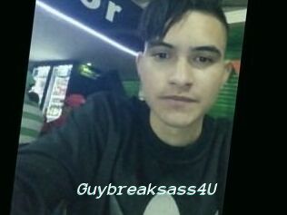 Guybreaksass4U