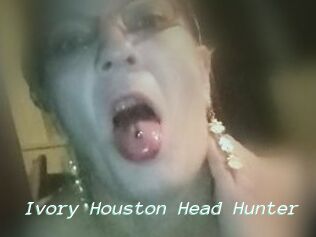 Ivory_Houston_Head_Hunter