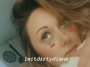 Imitdirtydiana