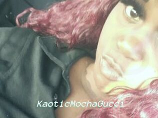 KaoticMochaGucci