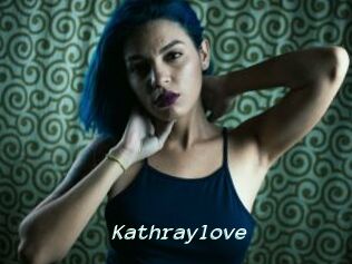 Kathraylove