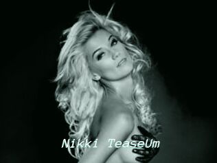 Nikki_TeaseUm