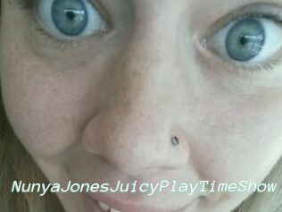 NunyaJonesJuicyPlayTimeShow