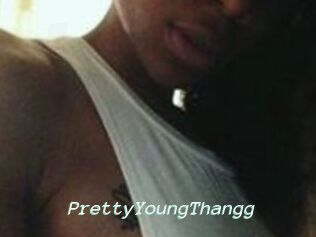 PrettyYoungThangg