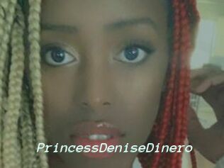 PrincessDeniseDinero