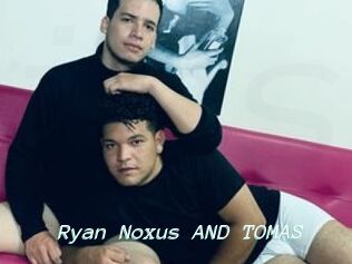 Ryan_Noxus_AND_TOMAS