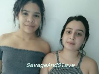 SavageAndSlave