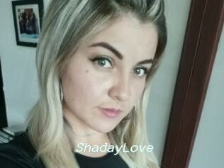 ShadayLove