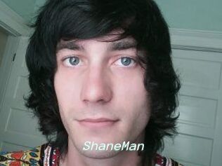 ShaneMan