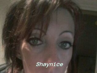 Shaynice