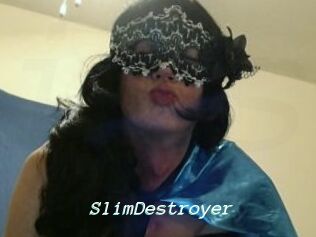 SlimDestroyer