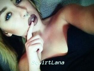 Squirt_Lana