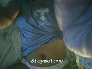 Staywetone