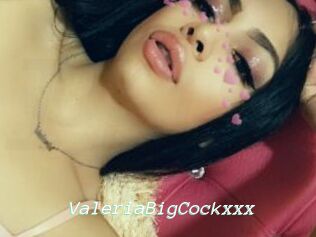 ValeriaBigCockxxx