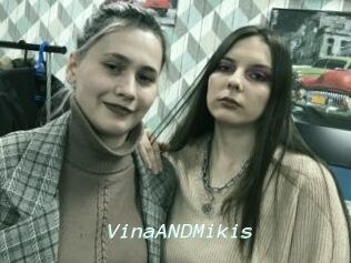 VinaANDMikis