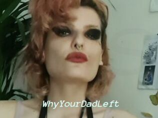 WhyYourDadLeft