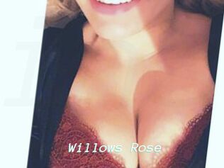 Willows_Rose