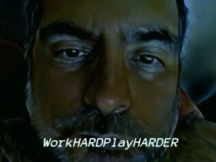 WorkHARDPlayHARDER