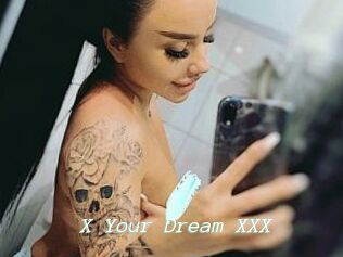 X_Your_Dream_XXX