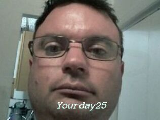 Yourday25