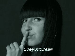 ZoeyUrDream